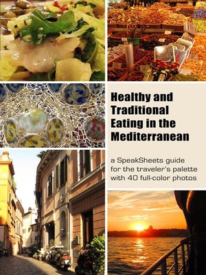 cover image of Healthy and Traditional Eating In the Mediterranean